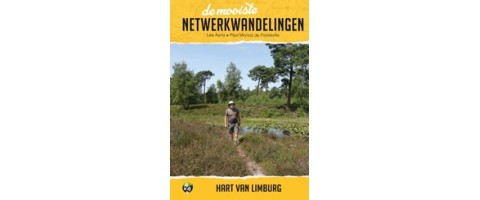 De mooiste netwerkwandelingen: Hart van Limburg